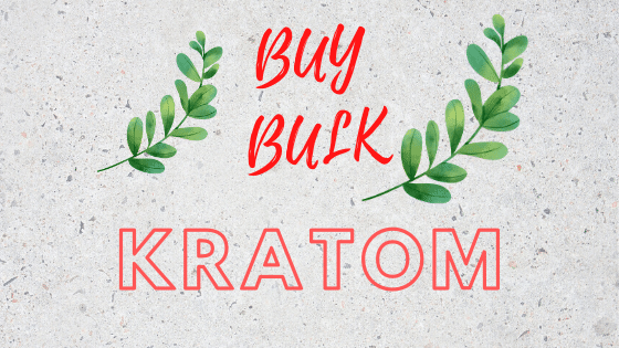 Buy Bulk Kratom