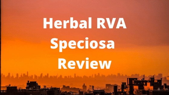 Herbal RVA Speciosa Review