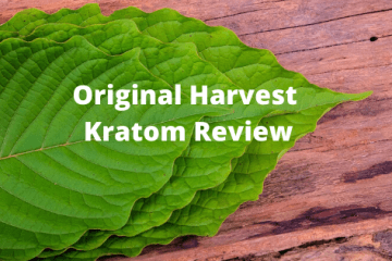 Original Harvest Kratom Review