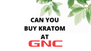 can you kratom at GNC