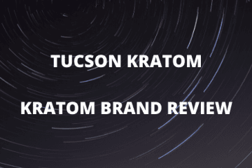Tucson Kratom review
